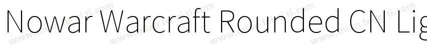 Nowar Warcraft Rounded CN Light字体转换